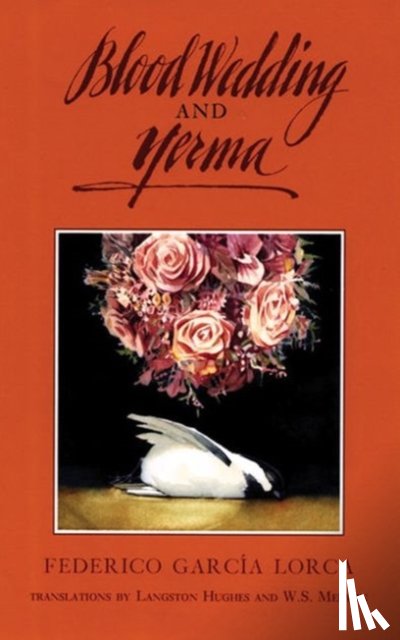 Lorca, Federico Garcia - Blood Wedding & Yerma