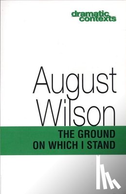 Wilson, August - The Ground on Which I Stand