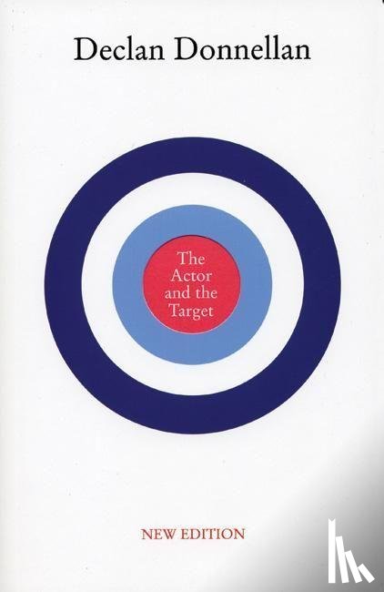 Donnellan, Declan - Donnellan, D: Actor and the Target