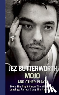 Butterworth, Jez - Mojo and Other Plays