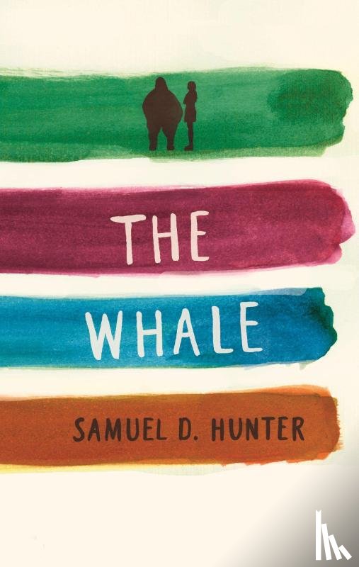 Hunter, Samuel D. - The Whale and A Bright New Boise: two plays