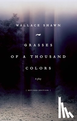 Shawn, Wallace - Grasses of a Thousand Colors