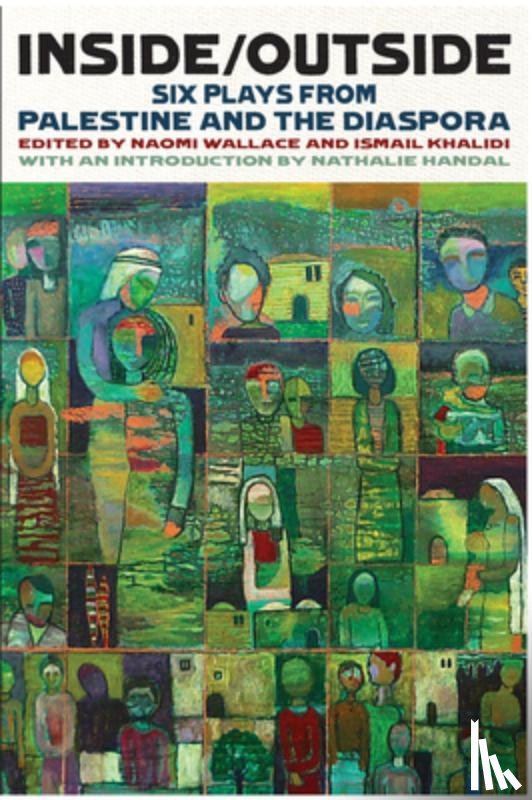  - Inside/Outside: Six Plays from Palestine and the Diaspora