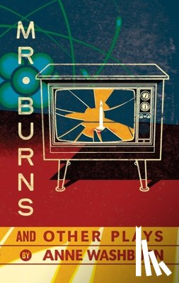 Washburn, Anne - Mr. Burns and Other Plays