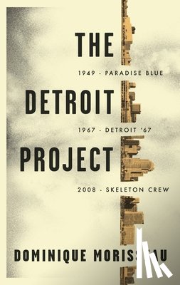 Morisseau, Dominique - The Detroit Project