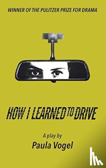 Vogel, Paula - How I Learned to Drive
