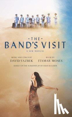 Yazbek, David, Moses, Itamar - The Band's Visit