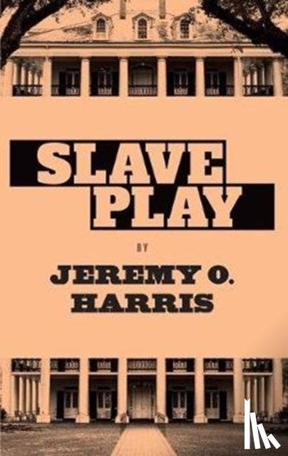 Harris, Jeremy O - Slave Play