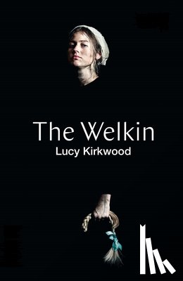 Kirkwood, Lucy - The Welkin (TCG Edition)