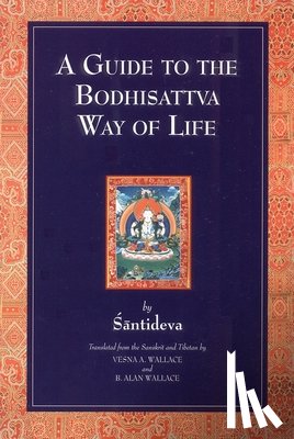 Santideva, V.A. Wallace, B. Alan Wallace - A Guide To The Bodhisattva Way Of Life