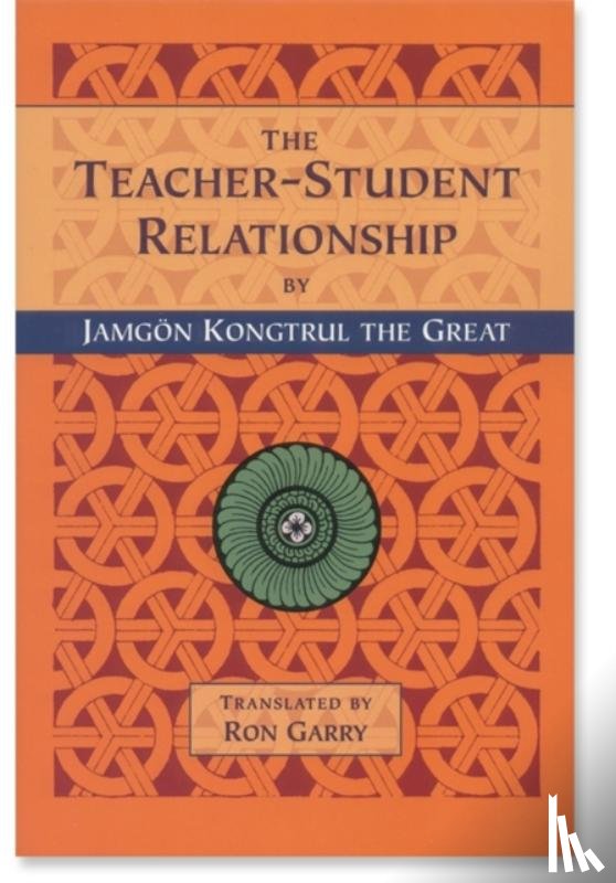 Kongtrul the Great, Jamgon - The Teacher-Student Relationship
