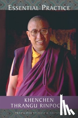 Khenchen Thrangu - Essential Practice