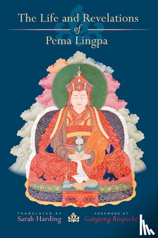 Harding, Sarah - The Life and Revelations of Pema Lingpa