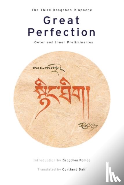 Dzogchen Rinpoche - Great Perfection