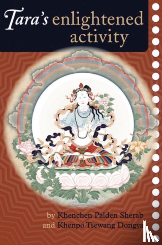 Sherab, Kenchen Palden, Dongyal, Khenpo Tsewang - Tara's Enlightened Activity