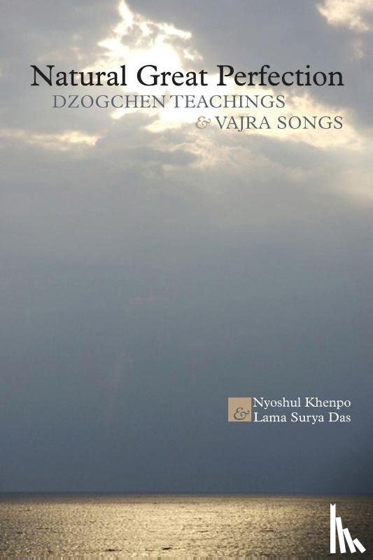 Khenpo, Nyoshul, Das, Lama Surya - Natural Great Perfection