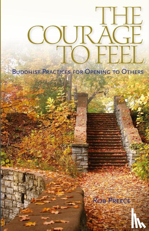 Preece, Rob - The Courage to Feel