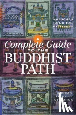 Gyaltshen, Khenchen Konchog - A Complete Guide to the Buddhist Path