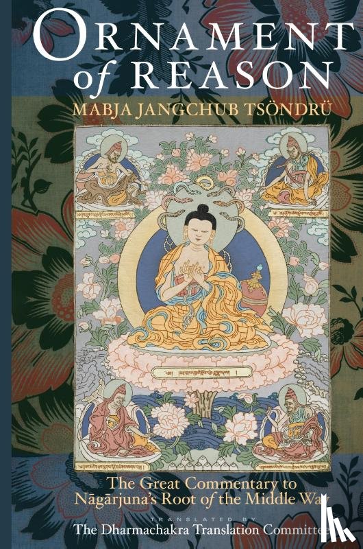 Tsondru, Mabja Jangchub - Ornament of Reason