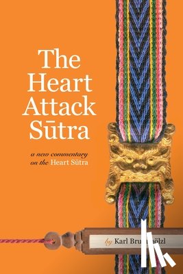 Brunnholzl, Karl - The Heart Attack Sutra