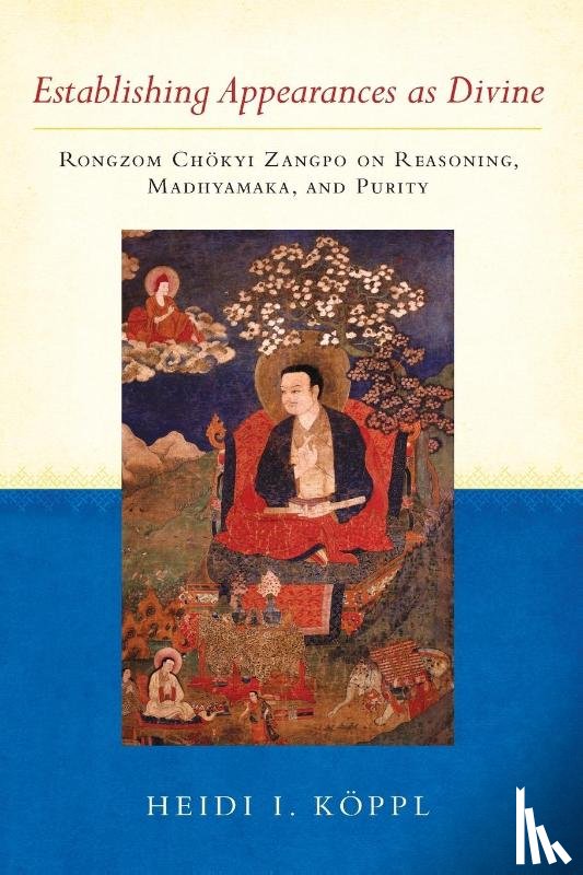 Koppl, Heidi I., Zangpo, Rongzom Chok - Establishing Appearances as Divine
