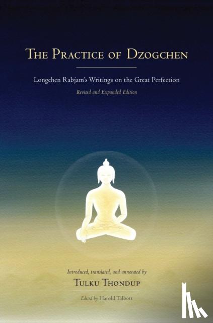 Longchenpa - The Practice of Dzogchen