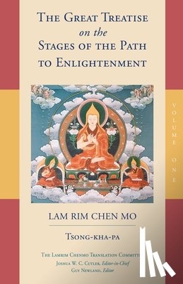Tsongkhapa, Cutler, Joshua - The Great Treatise on the Stages of the Path to Enlightenment (Volume 1)