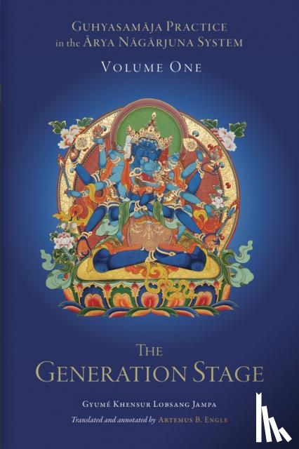 Engle, Atremus B., Jampa, Gyume Khensur Lobsang - Guhyasamaja Practice in the Arya Nagarjuna System, Volume One