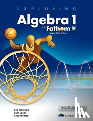 Kamischke, Eric - Exploring Algebra 1 with Fathom V2