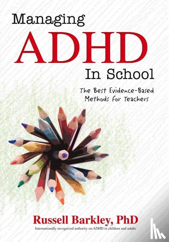 Barkley, Russell A - Managing ADHD in Schools