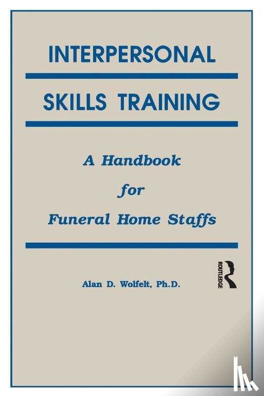 Wolfelt, Alan - Interpersonal Skills Training