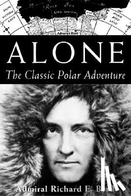 Byrd, Richard E. - Alone