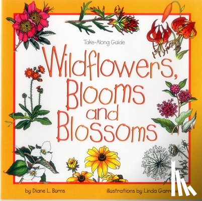 Burns, Diane - Wildflowers, Blooms & Blossoms