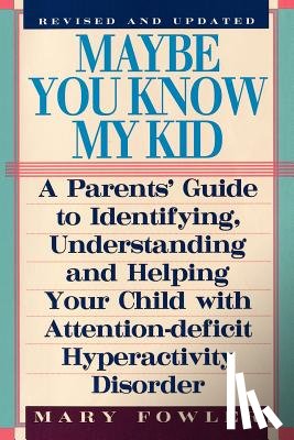 Fowler, Mary (University of Cambridge) - Maybe You Know My Kid 3rd Edition