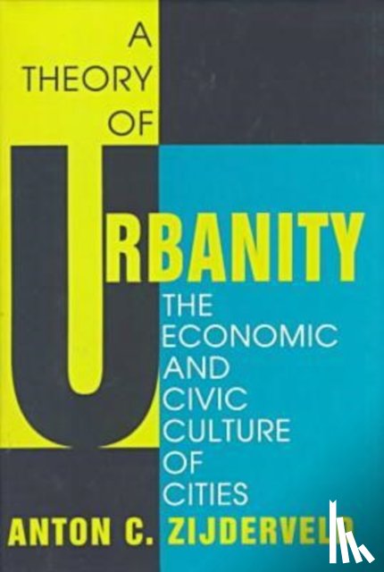 Zijderveld, Anton - A Theory of Urbanity