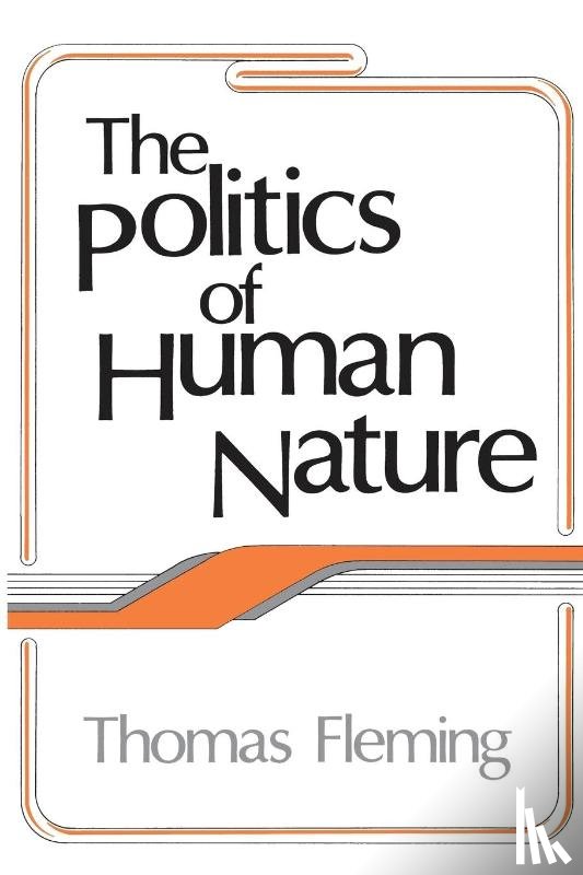 Kautsky, John H. - The Politics of Human Nature