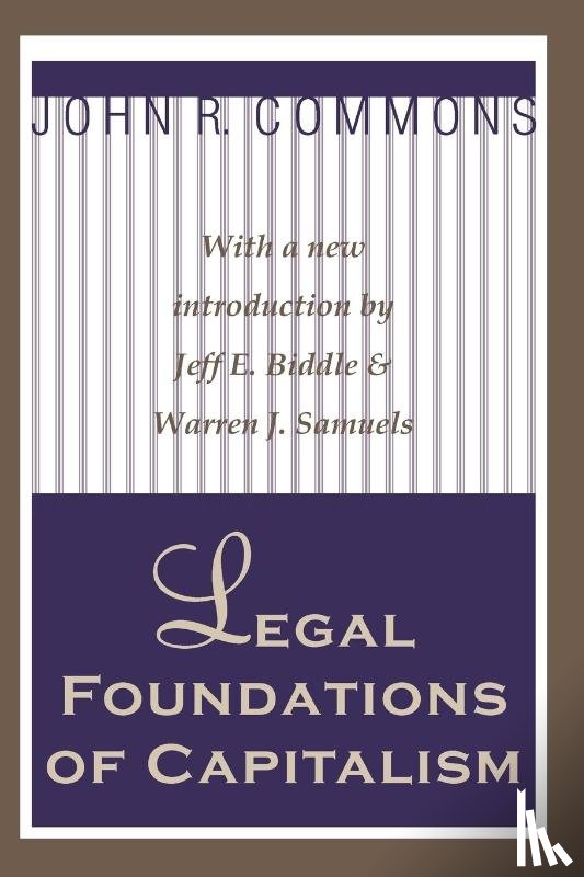 Commons, John R. - Legal Foundations of Capitalism
