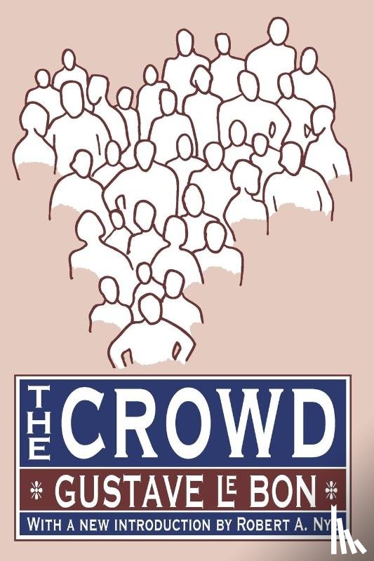 Le Bon, Gustave - The Crowd