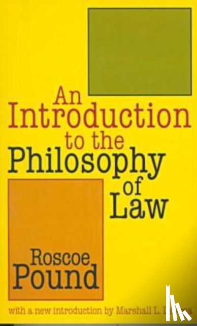 Pound, Roscoe, DeRosa, Marshall. L - An Introduction to the Philosophy of Law
