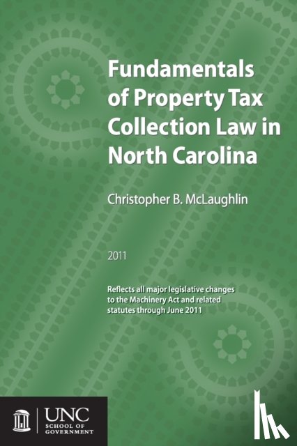 McLaughlin, Christopher B. - Fundamentals of Property Tax Collection Law in North Carolina