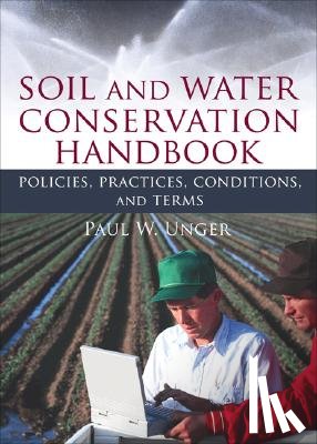 Unger, Paul W. - Soil and Water Conservation Handbook