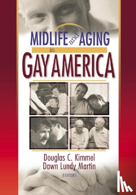 Kimmel, Douglas, Martin, Dawn Lundy - Midlife and Aging in Gay America