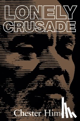 Himes, Chester - Lonely Crusade