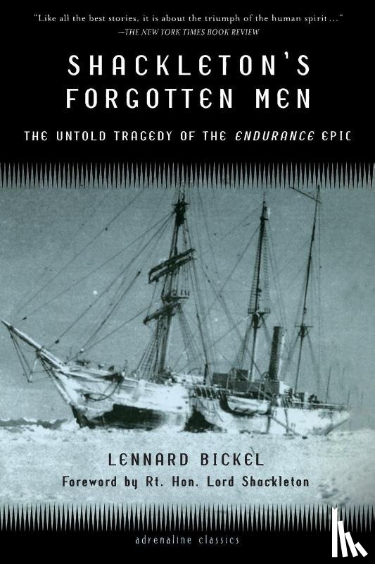 O.B.E., Rt. Hon. Lord Shackleton K.C., Bickel, Lennard - Shackleton's Forgotten Men