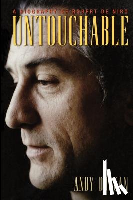 Dougan, Andy - Untouchable: A Biography of Robert De Niro
