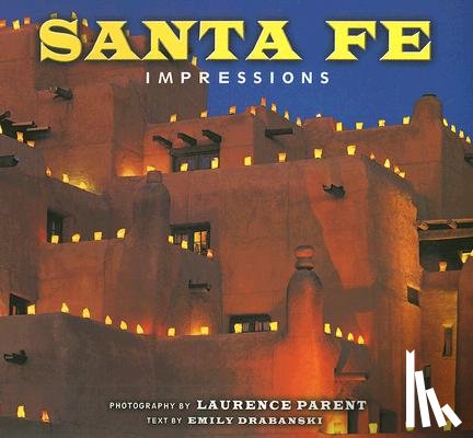 Parent, Laurence - Santa Fe Impressions