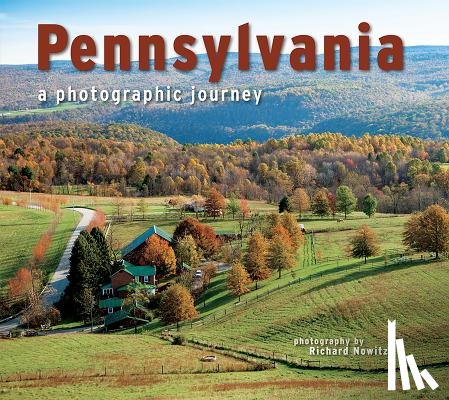 Nowitz, Richard - Pennsylvania: A Photographic Journey
