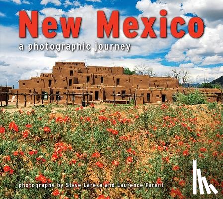 Larese, Steve - New Mexico: A Photographic Journey