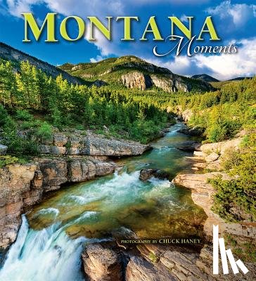 Haney, Chuck - Montana Moments