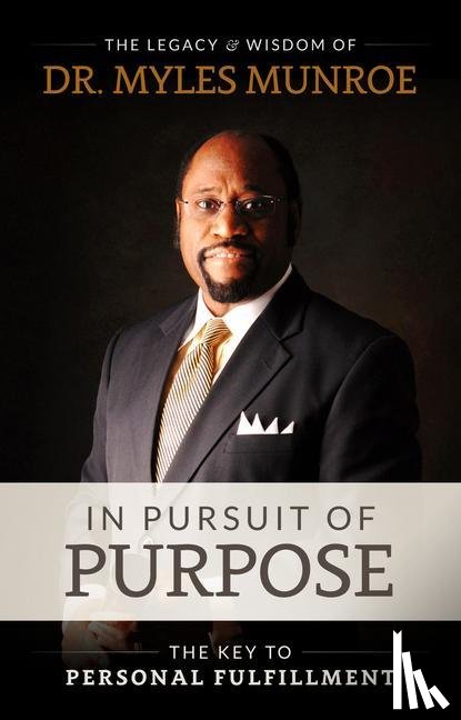 Munroe, Myles - IN PURSUIT OF PURPOSE SECOND E